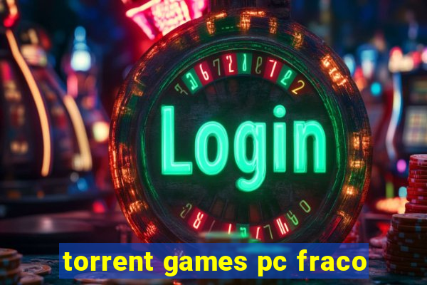 torrent games pc fraco